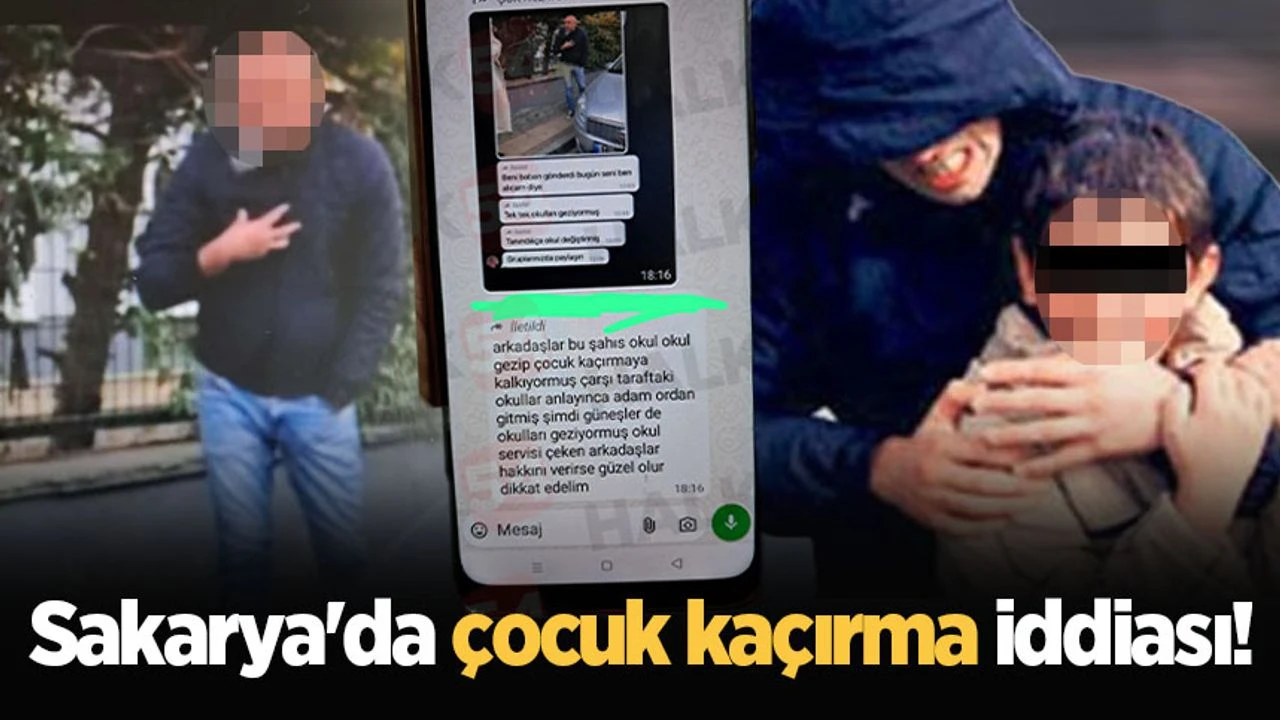 Sakarya’da çocuk kaçırma iddiası!